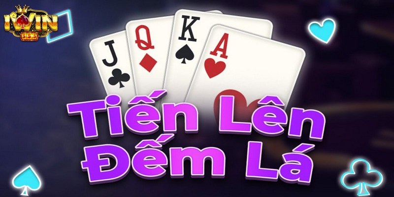 Tiến lên đếm lá iWin là trò đánh bài đổi thưởng hấp dẫn hiện nay